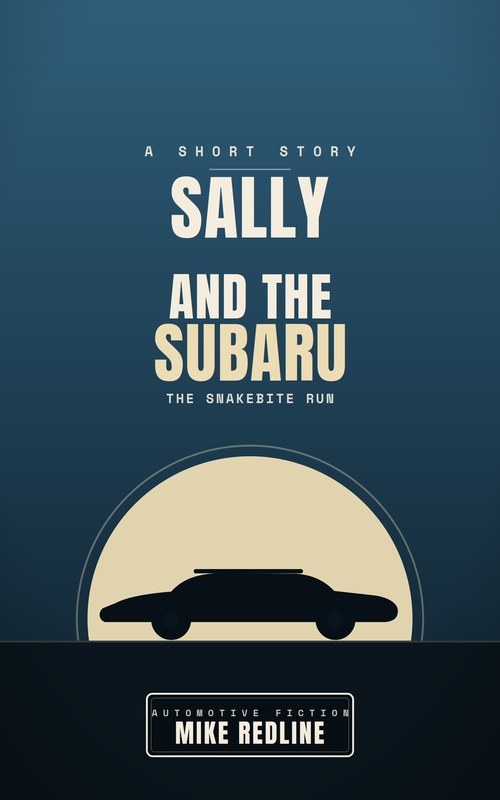 Sally and the Subaru: The Snakebite Run